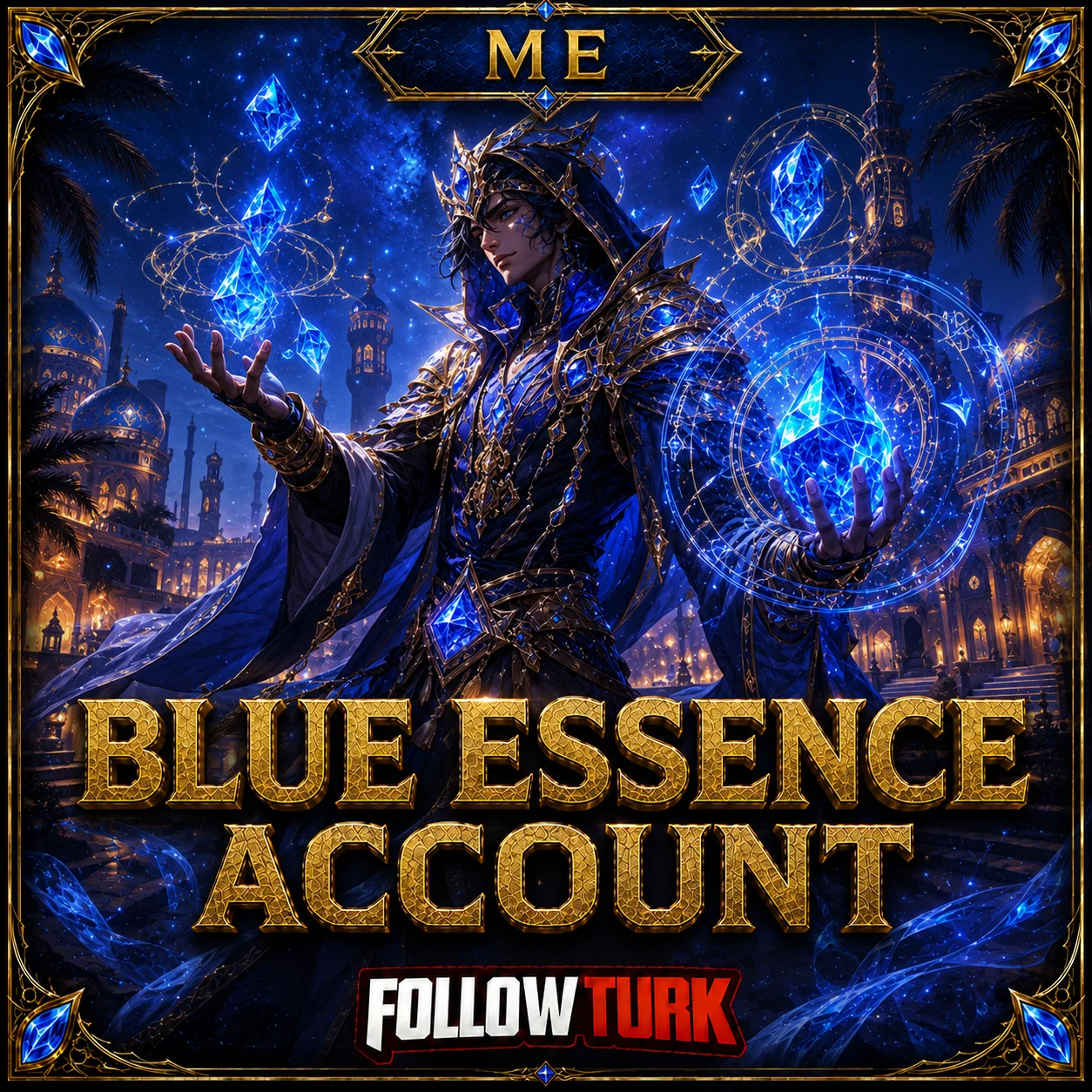 ME - Konto Blue Essence - FollowTurk